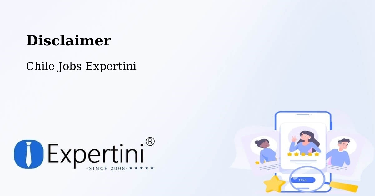 Disclaimer – Chile Chico - Chile Jobs Expertini