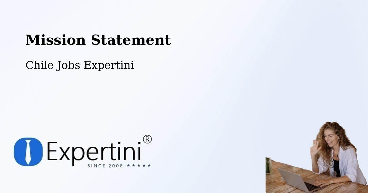 Corporate Mission – Chile Chico - Chile Jobs Expertini